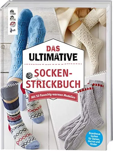 Das ultimative SOCKEN-STRICKBUCH mit 50 Modellen