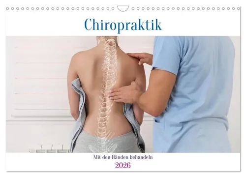 Susan Michel | Chiropraktik - mit den Händen behandeln (Wandkalender 2026 DIN...