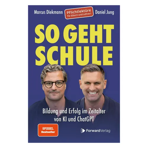 So geht Schule: Bildung und Erfolg im Zeitalter von KI und ChatGPT - Erfahren Sie in diesem informativen Buch, wie KI und ChatGPT die Bildung revolutionieren. Ideal für Lehrer und Schüler, die moderne Lernmethoden entdecken möchten.