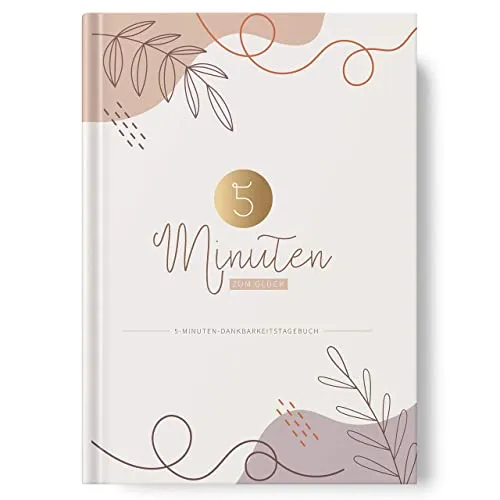 5-Minuten Tagebuch von Sophies Kartenwelt - Achtsamkeit & Dankbarkeit - Tagebuch im A5 Format mit 126 Seiten für tägliche Achtsamkeit und Selbstreflexion. Ideal für mehr Wohlbefinden und als Geschenk für Freunde oder Kollegen.