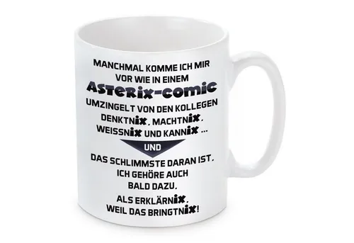 Herzbotschaft Tasse Kaffeebecher mit Motiv Manchmal komme ich mir vor, Keramik, Kaffeetasse spülmaschinenfest und mikrowellengeeignet