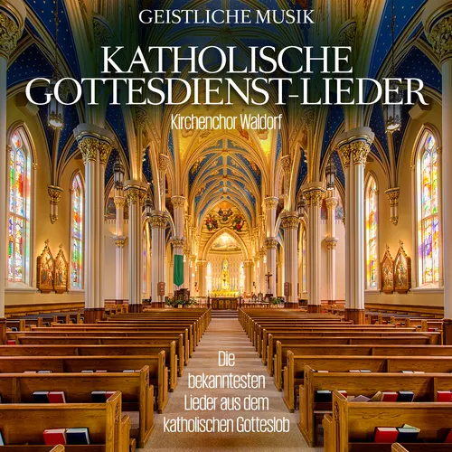 CD Katholische Gottesdienst Lieder von Kirchenchor Waldorf
