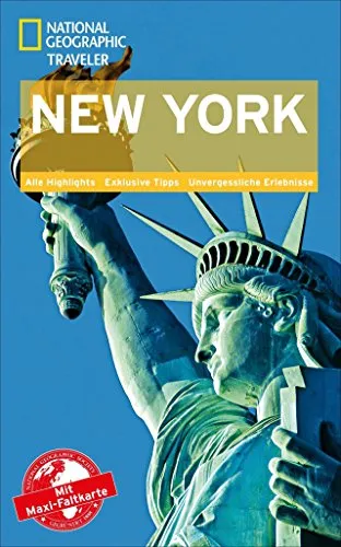 NATIONAL GEOGRAPHIC Reiseführer New York: Das ultimative Reisehandbuch mit über 500 Adressen und praktischer Faltkarte zum Herausnehmen für alle ... Maxi-Faltkarte (National Geographic Traveler)