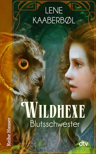Wildhexe - Blutsschwester (Die Wildhexe-Reihe, Band 4)