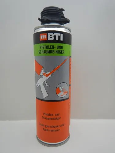 BTI REINIGER PISTOLE UNIVERSALREINIGER PU MONTAGESCHAUM BAUSCHAUM SCHAUM 500ml