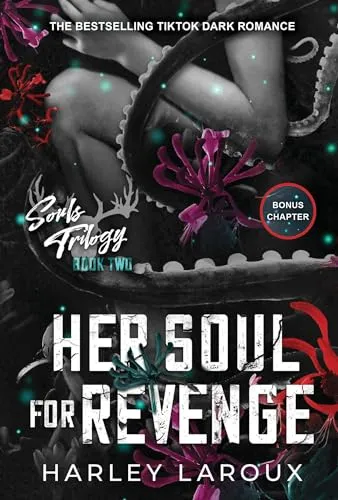 Her Soul for Revenge: A Spicy Dark Demon Romance (Souls Trilogy, Band 2)