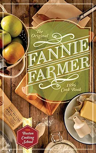 Produktbild The Original Fannie Farmer 1896 Cookbook: The Boston Cooking School