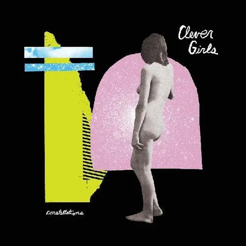 Clever Girls - Constellations (Vinyl LP - 2021 - US - Original)