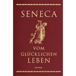 Vom glücklichen Leben (Cabra-Lederausgabe) von Anaconda
