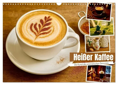 Heißer Kaffee Wandkalender 2026 - Genuss für Kaffeeliebhaber - Getränke - Hochwertiger Wandkalender mit 12 faszinierenden Kaffeebildern, nachhaltig produziert auf FSC-zertifiziertem Papier. Perfekt als Geschenk für jeden Kaffeefreund!