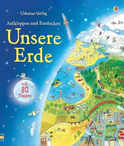 Aufklappen und Entdecken: Unsere Erde von Usborne