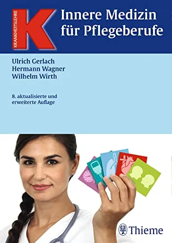 Innere Medizin für Pflegeberufe (Krankheitslehre) - Fachbuch für Pflegekräfte zur Krankheitslehre, umfassende Informationen und praxisnahe Anleitungen für die Patientenversorgung.