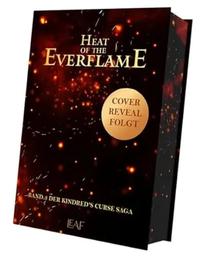 Heat of the Everflame (Kindred´s Curse Saga) - Fesselnder Fantasy-Roman aus der Kindred´s Curse Saga, der spannende Abenteuer und emotionale Wendungen vereint. Ideal für Liebhaber fantastischer Geschichten.