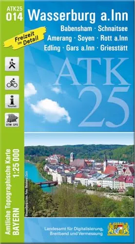 ATK25-O14 Wasserburg a.Inn (Amtliche Topographische Karte 1:25000): Babensham, Schnaitsee, Amerang, Soyen, Rott a.Inn, Edling, Gars a.Inn, Griesstätt ... Amtliche Topographische Karte 1:25000 Bayern)