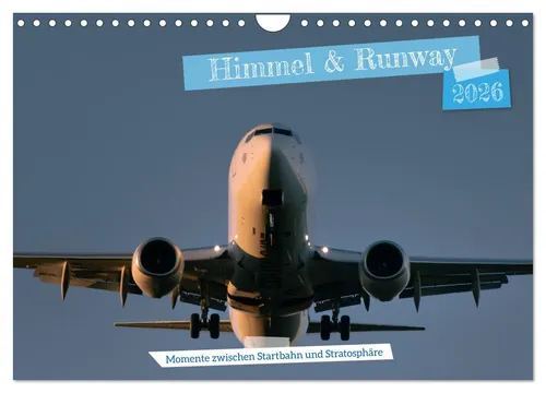 Himmel & Runway Wandkalender 2026 DIN A4 quer - Hochwertiger Fotokalender mit 12 beeindruckenden Motiven für jeden Monat. Spiralbindung und Aufhängebügel sorgen für einfache Handhabung. Perfekt als Geschenk für jeden Anlass!