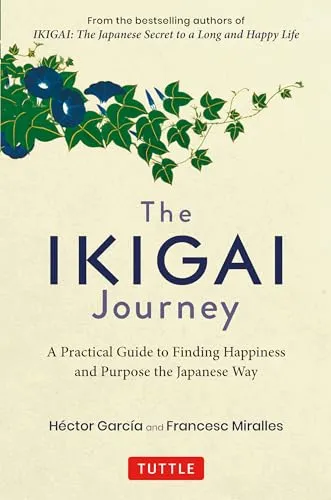 Produktbild The Ikigai Journey: A Practical Guide to Finding Happiness and Purpose the Japanese Way