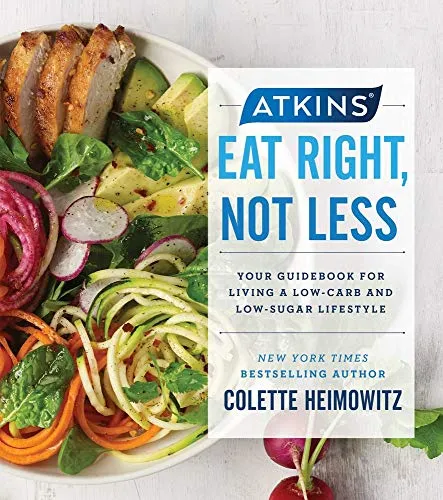 Produktbild Atkins: Eat Right, Not Less: Your Guidebook for Living a Low-Carb and Low-Sugar Lifestyle (Volume 5)