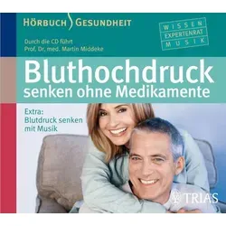 Bluthochdruck senken ohne Medikamente - Hörbuch Blutdruck senken durch Entspannung