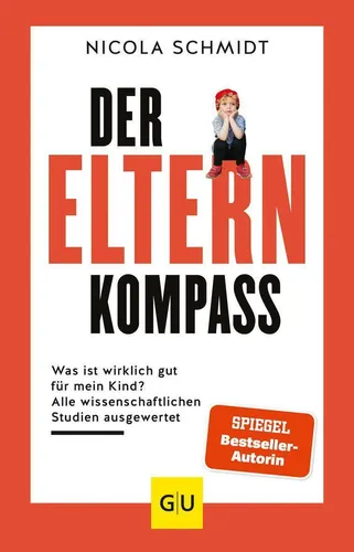 Der Elternkompass von Nicola Schmidt – Ungelesenes Mängelexemplar - Bücher – Ungelesenes Mängelexemplar mit 304 Seiten, ideal für Eltern, die wertvolle Tipps zur Erziehung suchen. Autoreninfo: Nicola Schmidt, Verlag: Gräfe und Unzer.