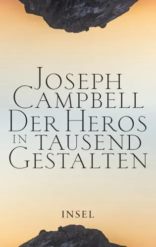 Der Heros in tausend Gestalten: Mythenforschung neu definiert - Mythen & Legenden, einflussreiches Standardwerk zur Entschlüsselung von Heldenmythen und deren Bedeutung in verschiedenen Kulturen.