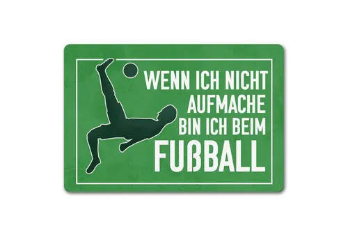 speecheese Fußmatte Wenn ich nicht aufmache bin beim Fußball Fußmatte in 40x60 cm ohne