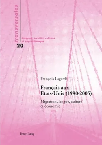 Français aux Etats-Unis (1990-2005) François Lagarde