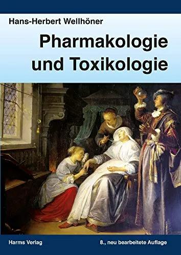Pharmakologie und Toxikologie: Ein kurz gefasstes Lehrbuch für Studenten und Ärzte - Medizin: Prägnante Übersicht über Pharmakologie und Toxikologie, ideal für Studierende und Praktiker zur schnellen Auffrischung von Wissen.