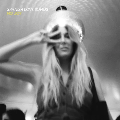Spanish Love Songs No Joy (Vinyl) 12