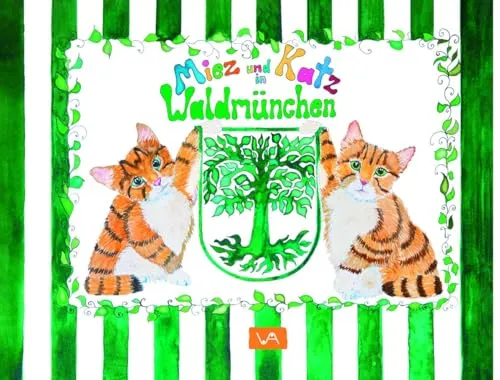 Miez und Katz: in Waldmünchen