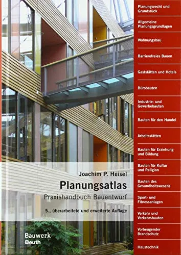 Planungsatlas: Praxishandbuch Bauentwurf (Bauwerk) - Referenzen zum technischen Schreiben, umfassendes Handbuch für Bauentwurf mit praxisnahen Tipps und Strategien.
