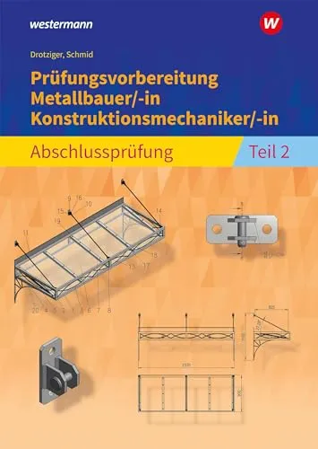 Prüfungsvorbereitung Metallbauer/-in Konstruktionsmechaniker/-in: Abschlussprüfung Teil 2 - Hörbuch zur effektiven Prüfungsvorbereitung für Metallbauer und Konstruktionsmechaniker, inklusive praxisnaher Tipps und Lernstrategien für den Abschluss.