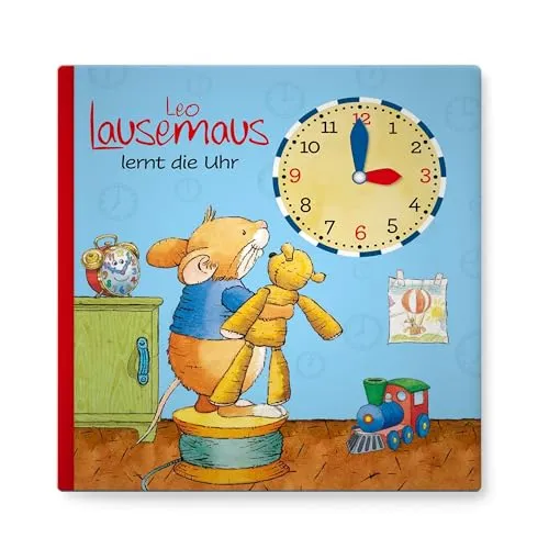 Leo Lausemaus lernt die Uhr: Interaktives Lernbuch für Kinder - Zeit für Kinder: Lernbuch mit drehbarer Uhrscheibe, ideal zum Uhrzeit lernen und Vorlesen für Kindergarten & Vorschule.
