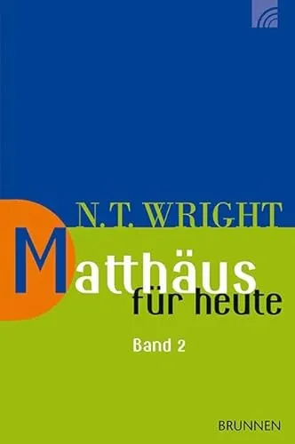 Matthäus für heute 2 (Wright, Neues Testament für heute)