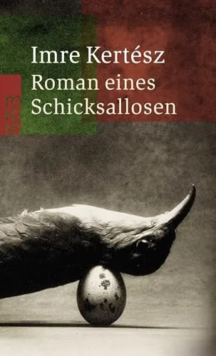 Roman eines Schicksallosen: Ausgezeichnet mit dem WELT-Literaturpreis 2000