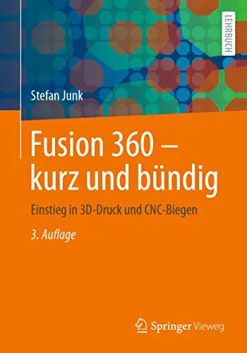 Fusion 360 – Einstieg in 3D-Druck und CNC-Biegen
