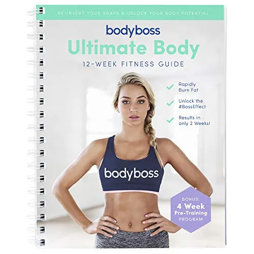 BodyBoss: Ultimativer Body Fitness Workout Guide. Mit 4-wöchigem Vorbereitungsprogramm als Bonus