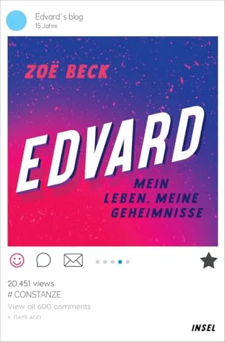 Edvard: Mein Leben, meine Geheimnisse | Über Pubertätsstress, Verknalltsein und Social Media | Jugendbuch ab 12 Jahre