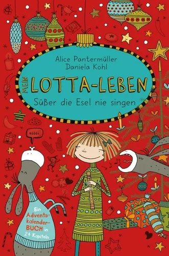 MEIN LOTTA-LEBEN: Süßer die Esel nie singen ►►►UNGELESEN ° Alice Pantermüller °
