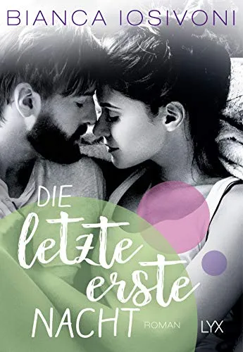 Die letzte erste Nacht: Roman (Firsts-Reihe, Band 3)