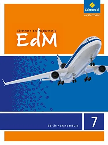 Elemente der Mathematik SI - Schülerband 7 für Berlin/Brandenburg - Mathematik Schulbuch für die 7. Klasse, ideal zur Vorbereitung auf Prüfungen mit klaren Erklärungen und zahlreichen Übungsaufgaben.