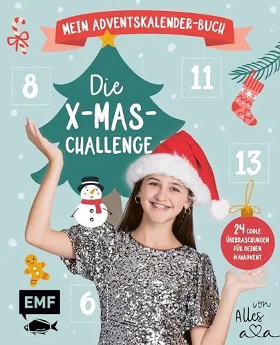 Mein Adventskalender-Buch: Die X-mas-Challenge von Alles Ava: 24 coole Überraschungen für deinen #avadvent: DIYs, Challenges, Rezepte und vieles mehr – Mit perforierten Seiten zum Auftrennen