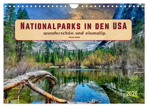 Nationalparks in den USA - Wandkalender 2026 im A4 Format - Hochwertiger Fotokalender mit 12 beeindruckenden Bildern der Nationalparks. Perfekt zum Verschenken und ideal für Naturliebhaber. Robuste Spiralbindung und umweltfreundliches Papier.
