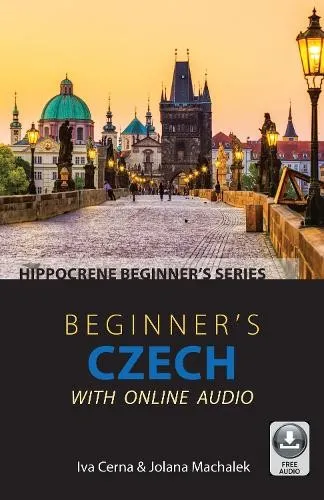 Jolana Machalek Iva Cerna Beginner's Czech with Online Audio (Taschenbuch)