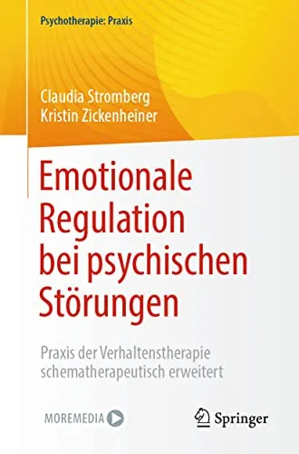 Emotionale Regulation bei psychischen Störungen - Springer, 2022 - Fachbuch zur emotionalen Regulation bei psychischen Störungen, bietet fundierte Einblicke und Strategien zur Verbesserung der psychischen Gesundheit.