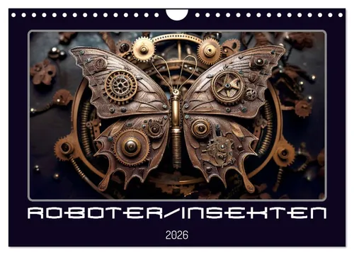 Werner Braun | Roboterinsekten Wandkalender 2026 - Kalender im DIN A4 quer Format, zeigt faszinierende Roboterinsekten und vereint Technik mit Kunst für ein einzigartiges Erlebnis.