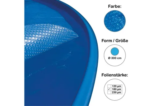 Solarplane für runde Pools 300 cm, 180 µm - Poolabdeckung für runde Pools, chlor- und UVA-beständig mit einer Materialstärke von 180 µm für optimale Wärmeisolierung und Schmutzschutz.