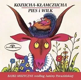 Bajki muzyczne. Kozucha-Kłamczucha / Pies i Wilk, CD Warner Music 5907783424953