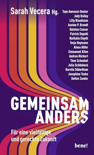 Gemeinsam anders: Für eine vielfältige und gerechte Zukunft - Debattenbuch zur Diversität - Soziologie-Referenz, inspirierendes Debattenbuch für mehr Vielfalt und Gerechtigkeit in Kirche und Gesellschaft.