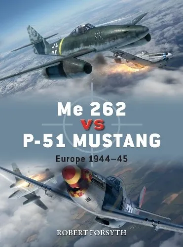 Robert Forsyth Me 262 vs P-51 Mustang (Taschenbuch) Duel