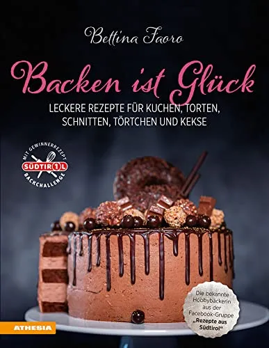 Backen ist Glück: Leckere Rezepte für Kuchen, Torten & Kekse - Freizeit, Haus & Garten – Entdecken Sie köstliche Rezepte für jeden Anlass und zaubern Sie mit Leichtigkeit unwiderstehliche Backkreationen.